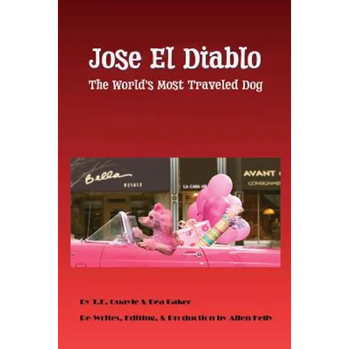 Jose el Diablo - (The Devil): The Worlds Most Traveled Dog