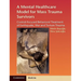 A Mental Healthcare Model for Mass Trauma Survivors