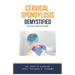 Cervical Spondylosis Demystified: Doctor's Secret Guide