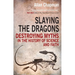 Slaying the Dragons: Destroying Myths in the History of Science and Faith