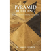 Pyramid Building: The "Big Bang" For Science, Technology & Industrialization