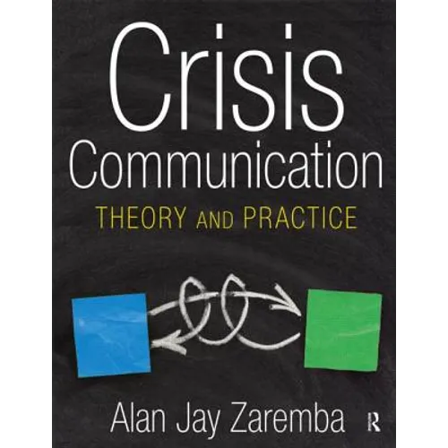 Crisis Communication: Theory and Practice