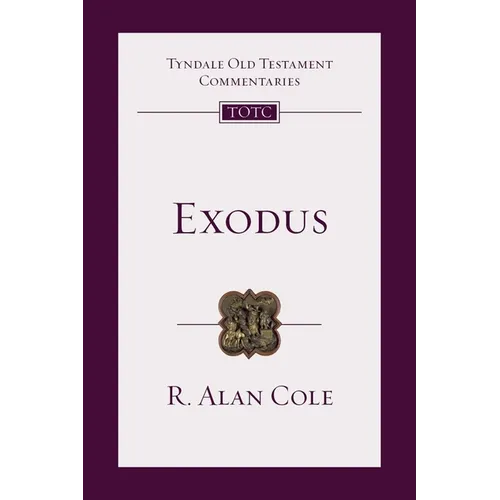 Exodus: Tyndale Old Testament Commentary