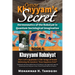Omar Khayyam's Secret: Hermeneutics of the Robaiyat in Quantum Sociological Imagination: Book 8: Khayyami Robaiyat: Part 1 of 3: Quatrains 1-338: Song