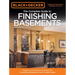 Black & Decker the Complete Guide to Finishing Basements: Projects and Practical Solutions for Converting Basements Into Livable Space