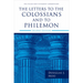 The Letters to the Colossians and to Philemon, 2nd Ed.