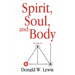 Spirit, Soul, and Body