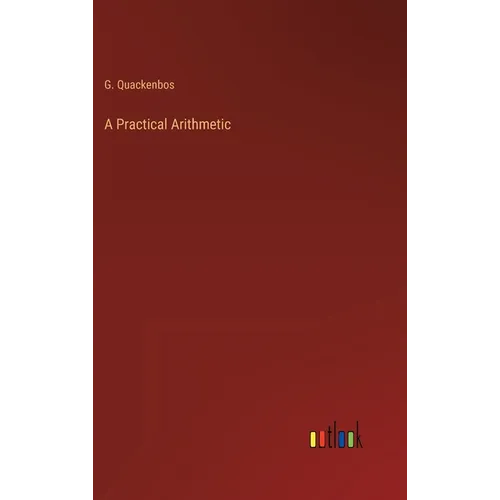 A Practical Arithmetic