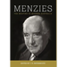 Menzies: The Shaping of Modern Australia