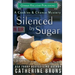 Silenced by Sugar