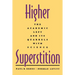 Higher Superstition: The Academic Left and Its Quarrels with Science