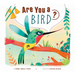 Are You a Bird?