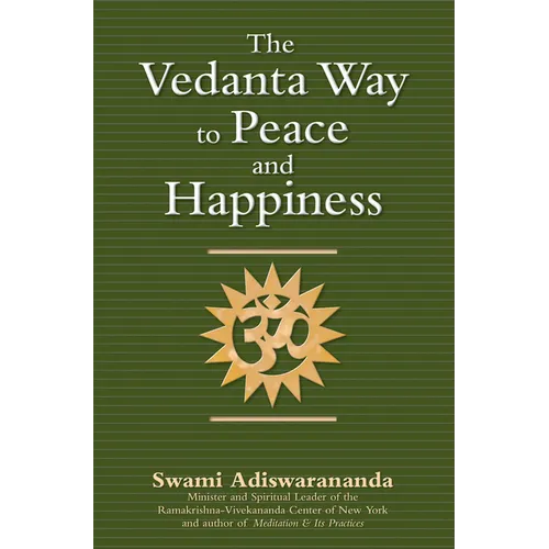 The Vedanta Way to Peace and Happiness