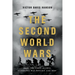 The Second World Wars: How the First Global Conflict Was Fought and Won
