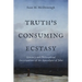 Truth's Consuming Ecstasy: Literary and Philosophical Investigations of the Apocalypse of John
