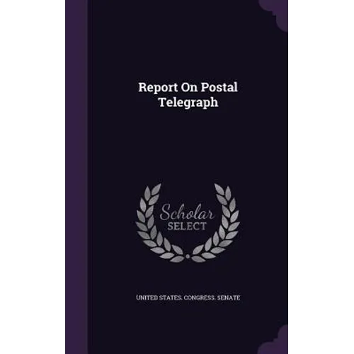 Report On Postal Telegraph