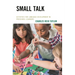 Small Talk: Activities for Language Development in Preschool Learners
