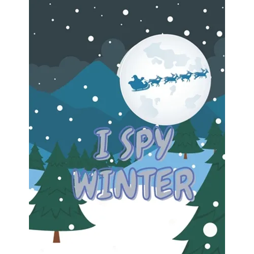 I Spy Winter: A Collection of Fun and Cute Winter Things Coloring Pages Toddlers and Preschool