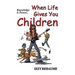 When Life Gives You Children: Knowledge is Power