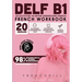 DELF B1 French Workbook: 60 activities to better understand French