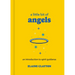 A Little Bit of Angels: An Introduction to Spirit Guidance