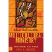 The Multicultural Ministry: Finding Your Church's Unique Rhythm