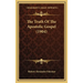 The Truth Of The Apostolic Gospel (1904)