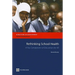 Rethinking School Health: A Key Component of Education for All