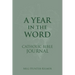 A Year in the Word Catholic Bible Journal