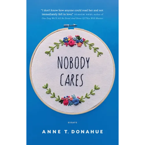 Nobody Cares: Essays