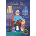Grandpa Tales: And other fabricated Stories told to me as a child