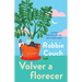 Volver a Florecer/Bloom: Una Novela