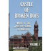 Castle of Broken Boys: A History of the Wards of the Preston School of Industry