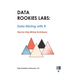 Data Rookies Labs Data Mining with R