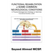 Functional Rehabilitation of Some Common Neurological Conditions: A Physical Management Strategy to Optimise Functional Activity Level