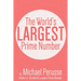 The World's Largest Prime Number: by Michael Perusse, Author of the World's Smallest Prime Number