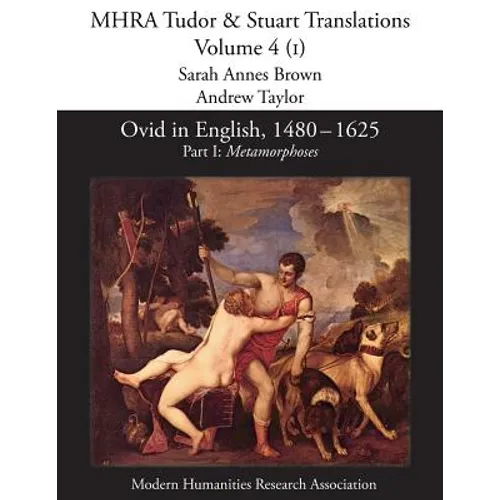 Ovid in English, 1480-1625: Part I, Metamorphoses