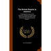The British Empire in America: Containing the History of the Discovery, Settlement, Progress and State of the British Colonies on the Continent and I