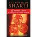 The Power of Shakti: 18 Pathways to Ignite the Energy of the Divine Woman