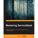 Mastering ServiceStack