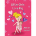 Little Girls Love Big