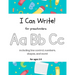I Can Write!: for preschoolers