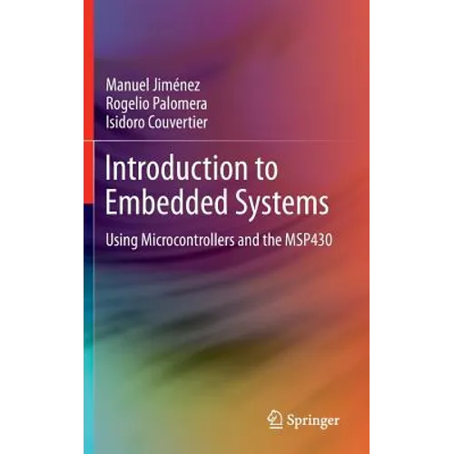 Introduction to Embedded Systems: Using Microcontrollers and the Msp430