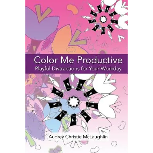 Color Me Productive: Playful Distractions to Inspire Your Work Day