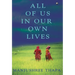 All of Us in Our Own Lives