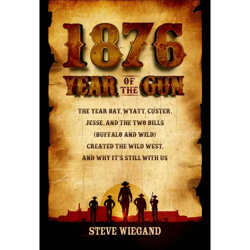 1876: The Year of the Gun