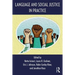 Language and Social Justice in Practice