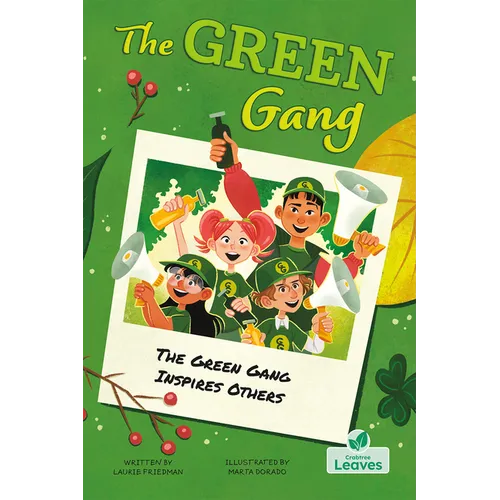 The Green Gang Inspires Others