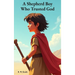 A Shepherd Boy Who Trusted God