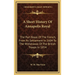 A Short History Of Annapolis Royal: The Port Royal Of The French, From Its Settlement In 1604 To The Withdrawal Of The British Troops In 1854